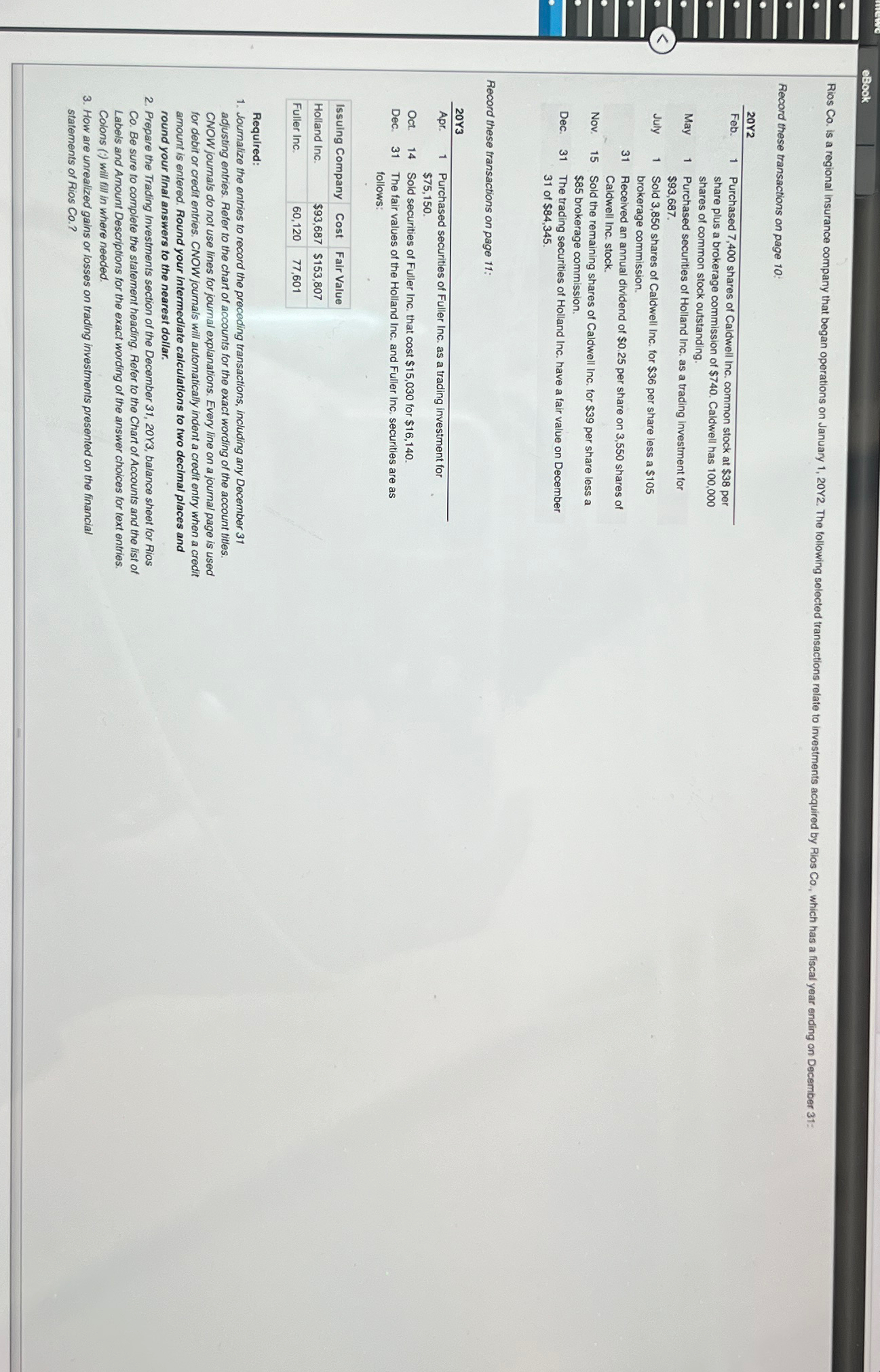  Record these transactions on page 10 : \table[[Feb.,1,\table[[Purchased 7,400 shares of