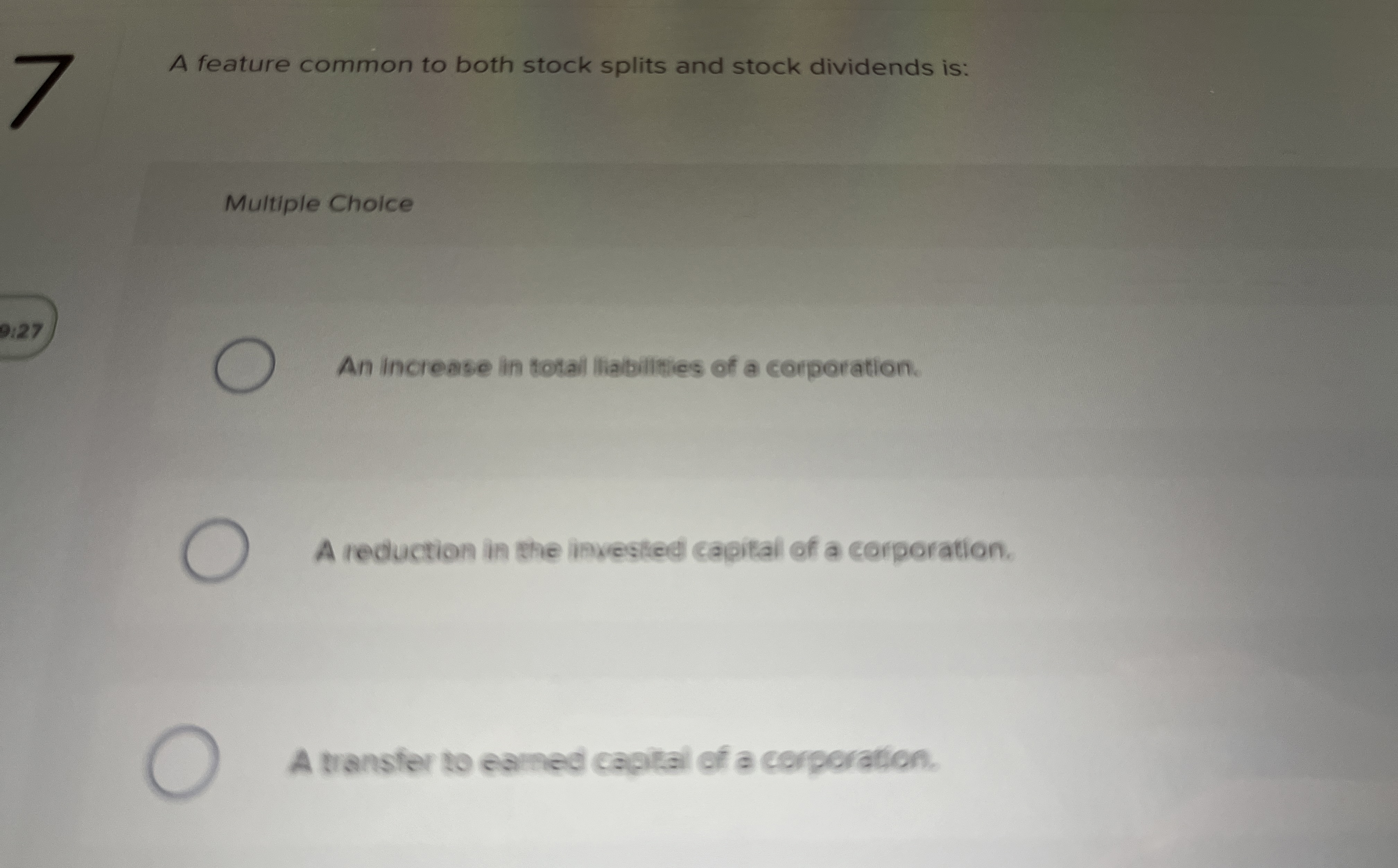  A feature common to both stock splits and stock dividends is: