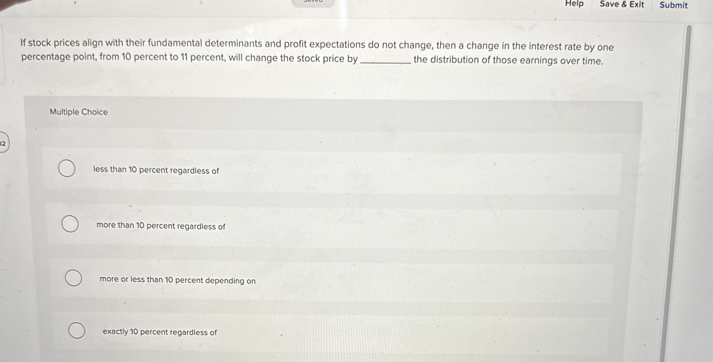  Help Save & Exit Submit If stock prices align with their