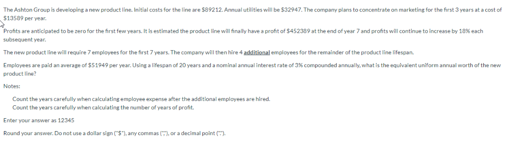 The Ashton Group is developing a new product line. Initial costs