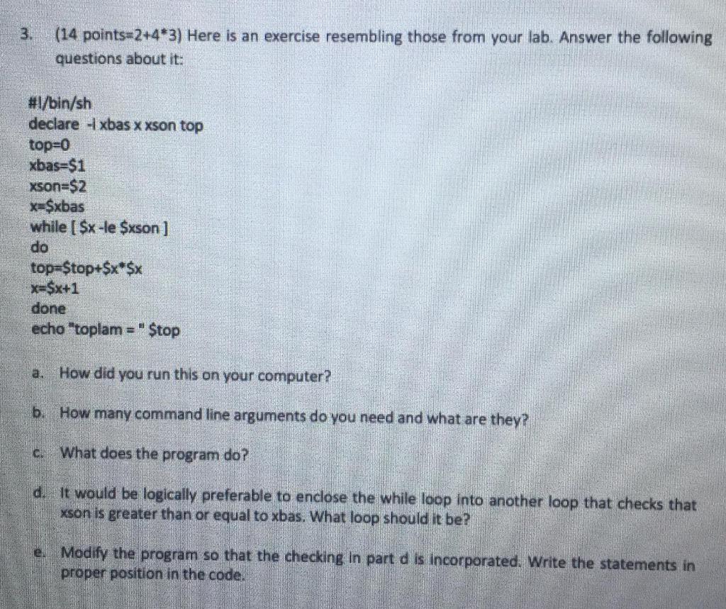 3. (14 points=2+4*3) Here is an exercise resembling those from your