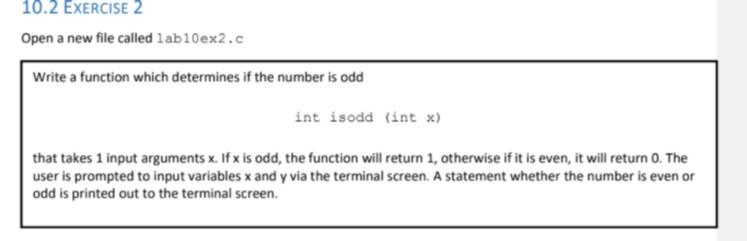  C Programming Need This ASAP Thank You!!!! Topic : Functions 10.2