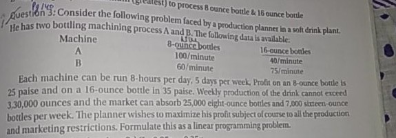 question 3, complete answer Ageatest) to process 8 ounce bottle &
