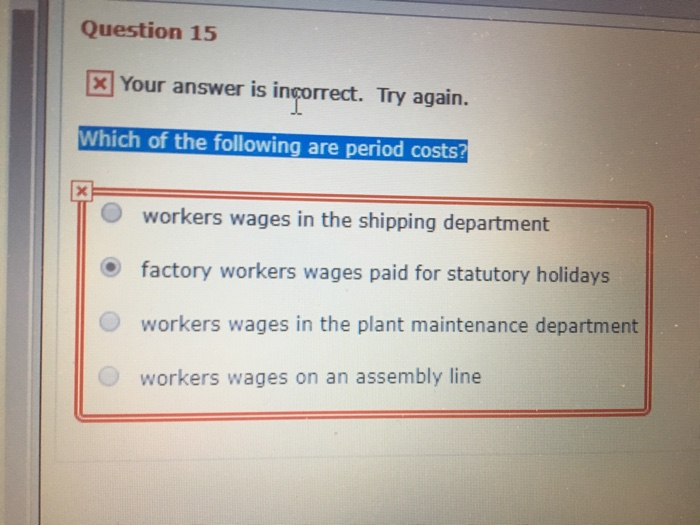  Question 15 E Your answer is ingorrect. Try again. Which of