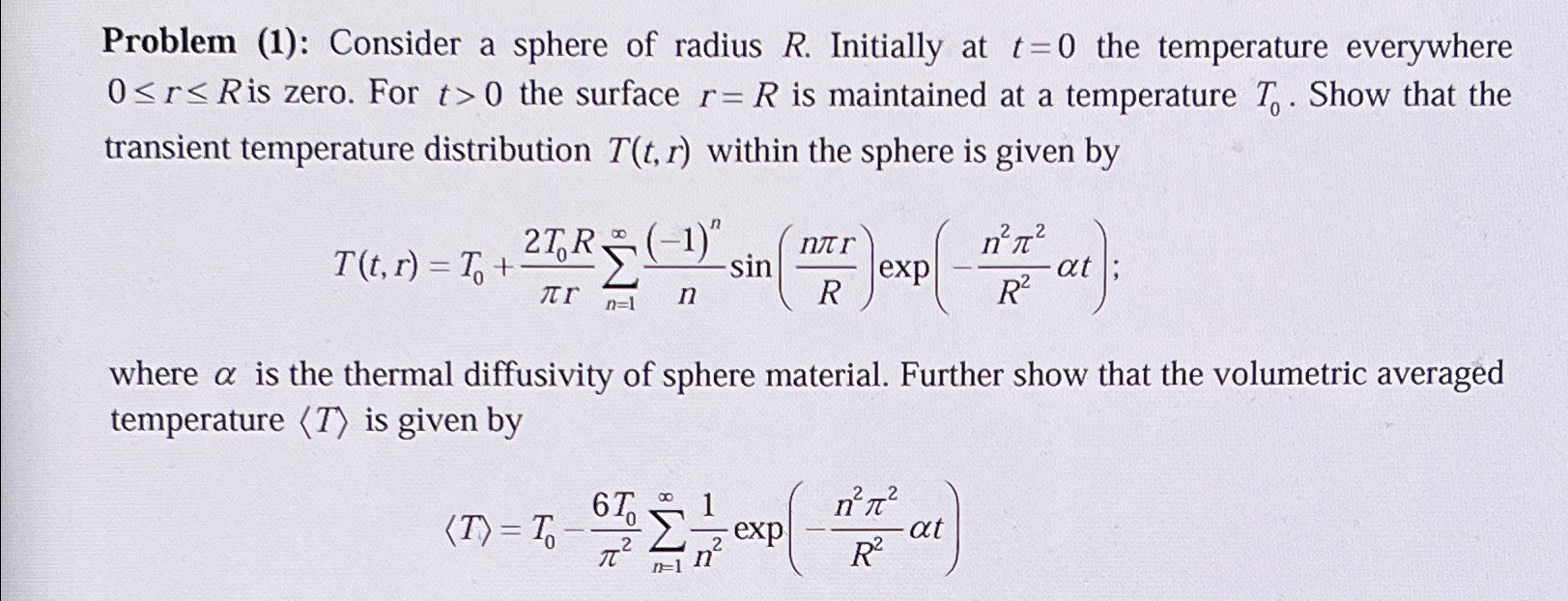  SHOW ALL STEPS & CALCULATIONS Problem (1): Consider a sphere of