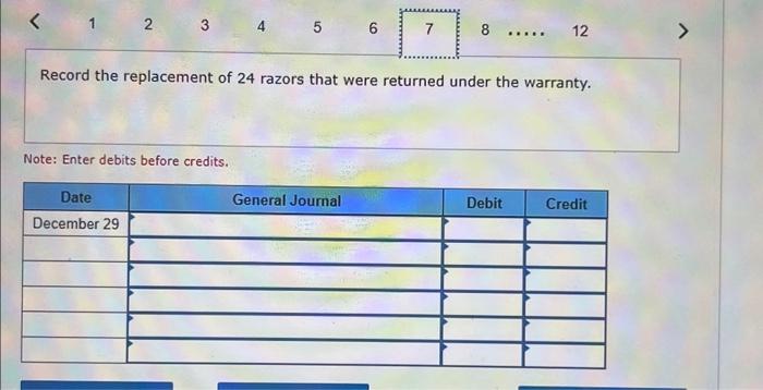 adjusting entry. December 9 Replaced 12 razors that were returned under the