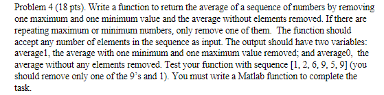  MATLAB program is required. Problem 4 (18 pts). Write a function