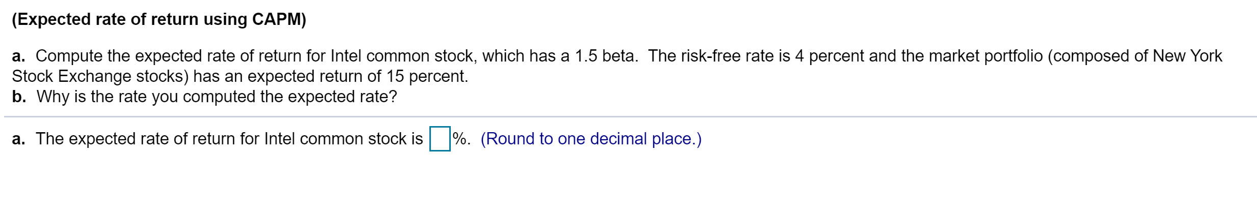 (Expected rate of return using CAPM) a. Compute the expected rate