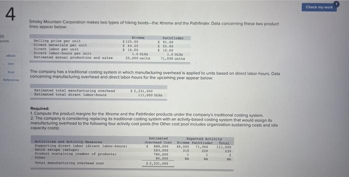 work 4 Smoky Mountain Corporation makes two types of hiking boots--the Xtreme