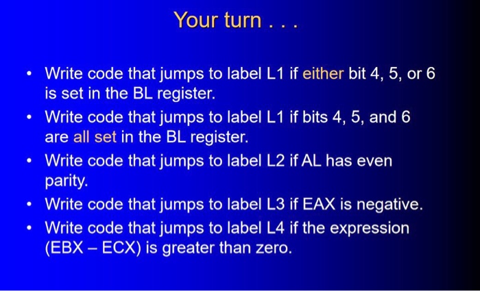  Answer all questions. Your turn... Write code that jumps to label