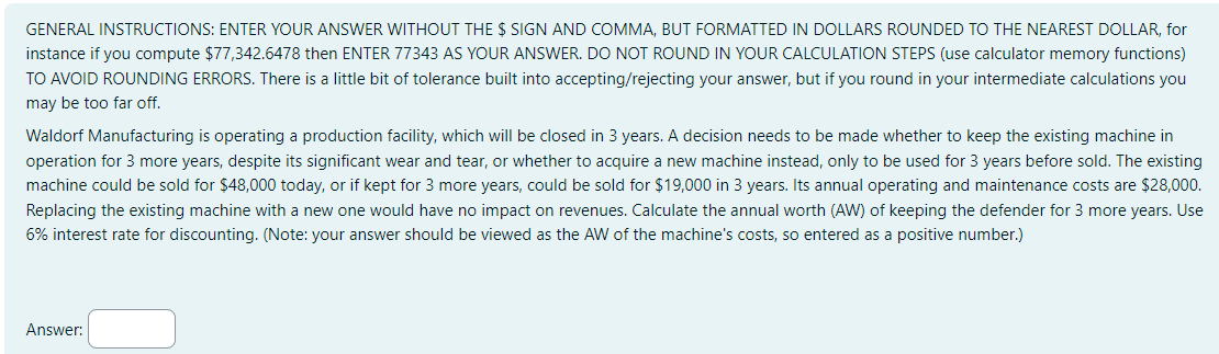 GENERAL INSTRUCTIONS: ENTER YOUR ANSWER WITHOUT THE $ SIGN AND COMMA,