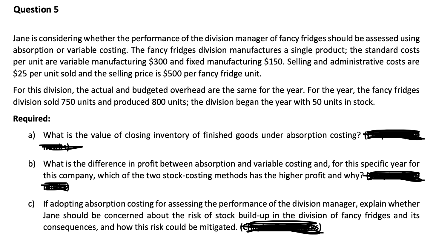 Jane is considering whether the performance of the division manager of