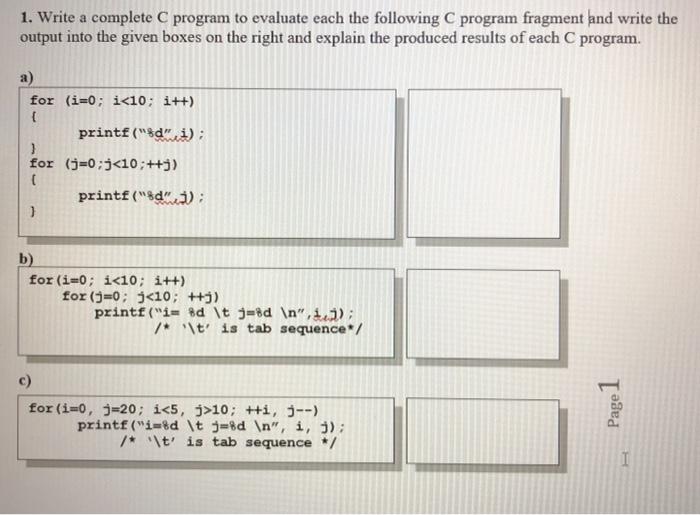  1. Write a complete C program to evaluate each the following