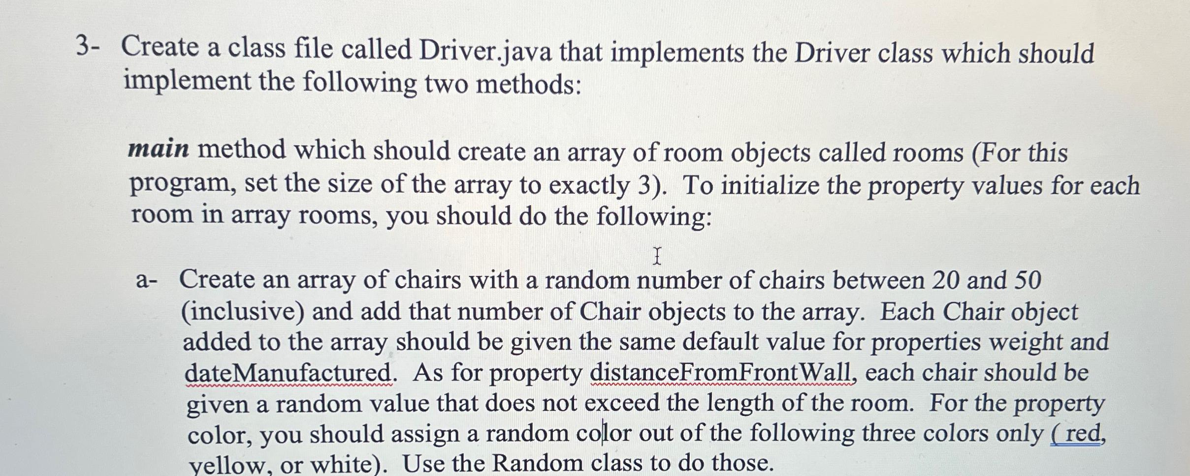  3- Create a class file called Driver.java that implements the Driver