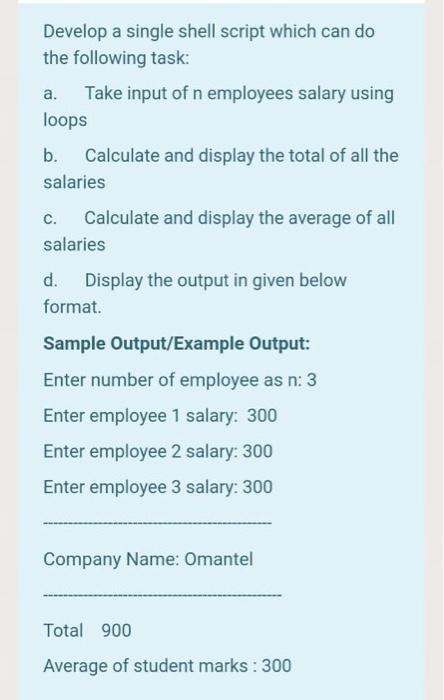  Develop a single shell script which can do the following task: