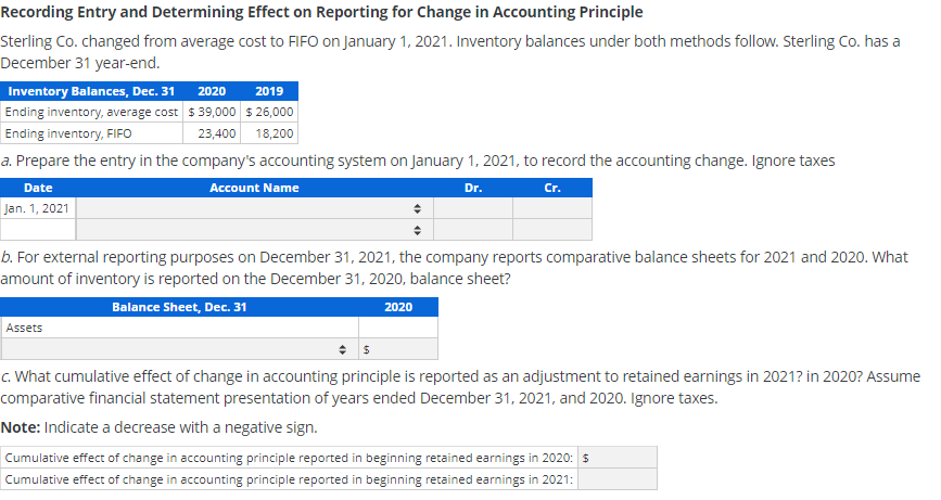 pls show work Recording Entry and Determining Effect on Reporting for Change