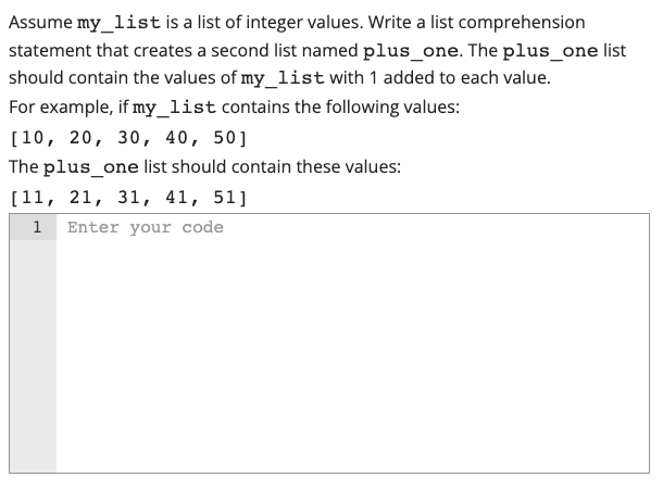 Python Please Assume my_list is a list of integer values. Write a
