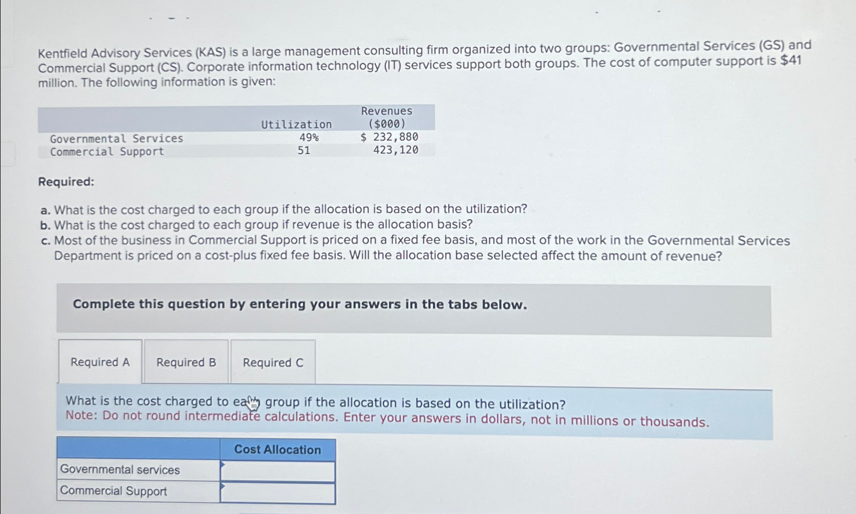  Kentfield Advisory Services (KAS) is a large management consulting firm organized