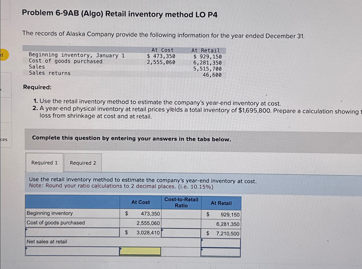  Problem 6-9AB (Algo) Retail inventory method LO P4 The records of