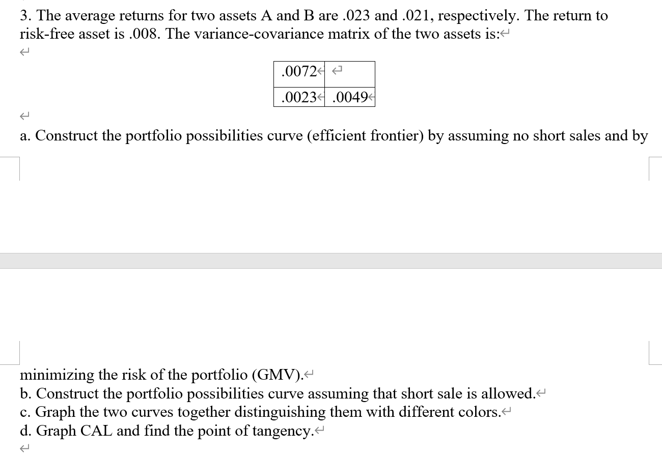 Please show clear handwriting solution. Thank you. 3. The average returns for
