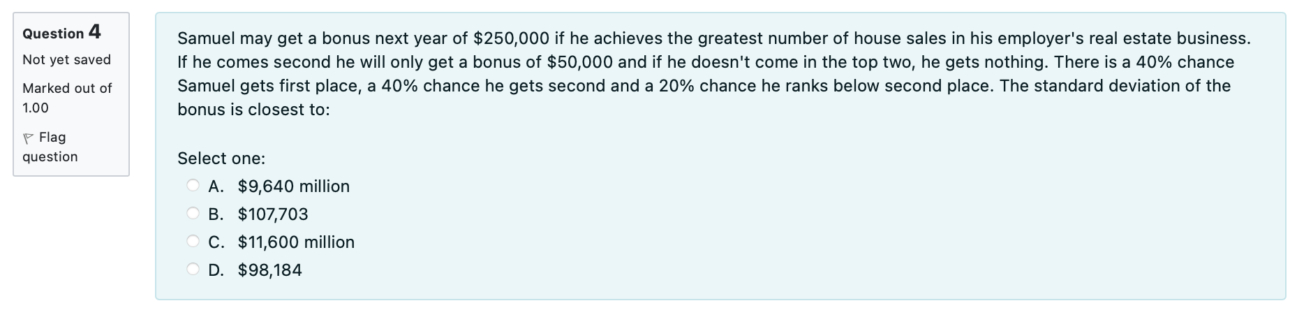 Question 4 Not yet saved Samuel may get a bonus next