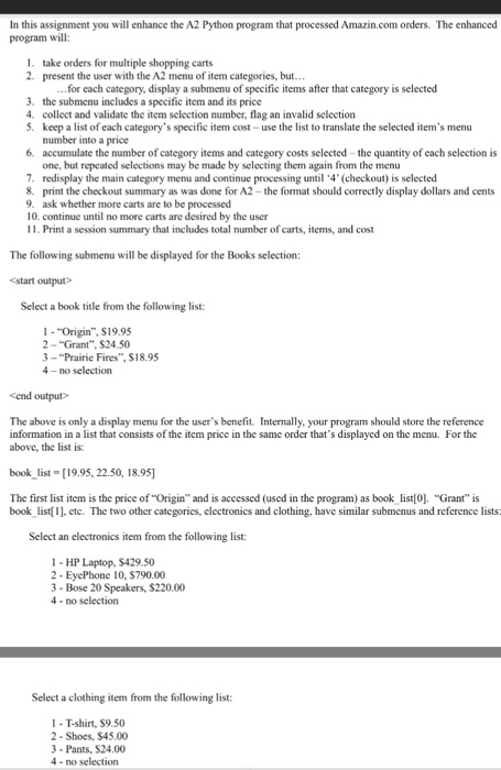  In this assignment you will enhance the A2 Python program that