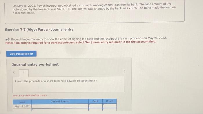 Powell Incorporated obtained a six-month working capital loan from its bank. The