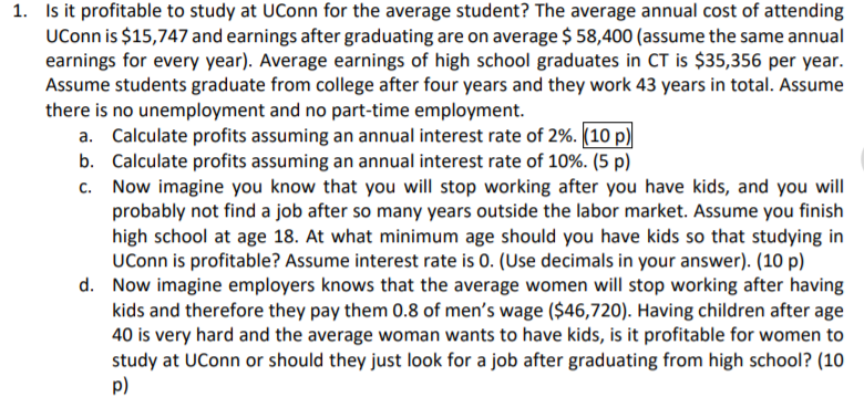  1. Is it profitable to study at UConn for the average