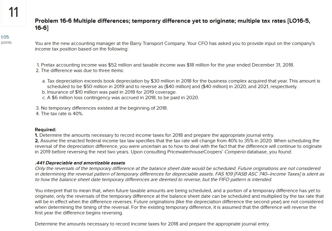  Problem 16-6 Multiple differences; temporary difference yet to originate; multiple tax