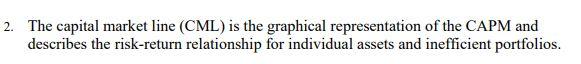  true or false - please include an explanation The capital market