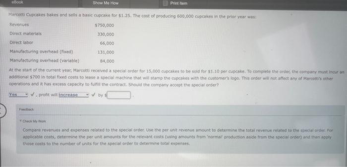  Marcotti Cupcakes bakes and sells a basic cupcake for \$1.25. The