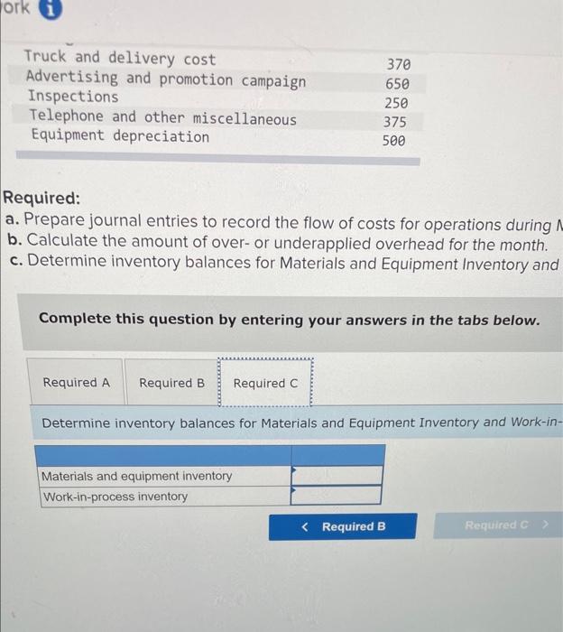 maintained to record costs of work not yet complete. There were two