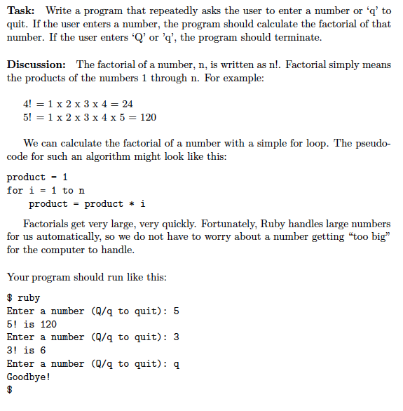 In Ruby. Task Write a program that repeatedly asks the user to