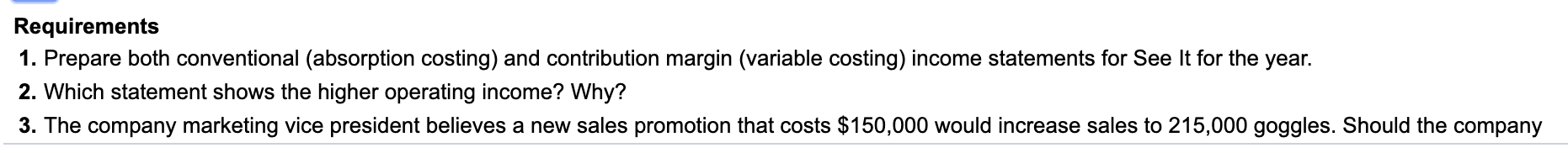 commission expense per.unit . . . . $ 8 Fixed manufacturing overhead.