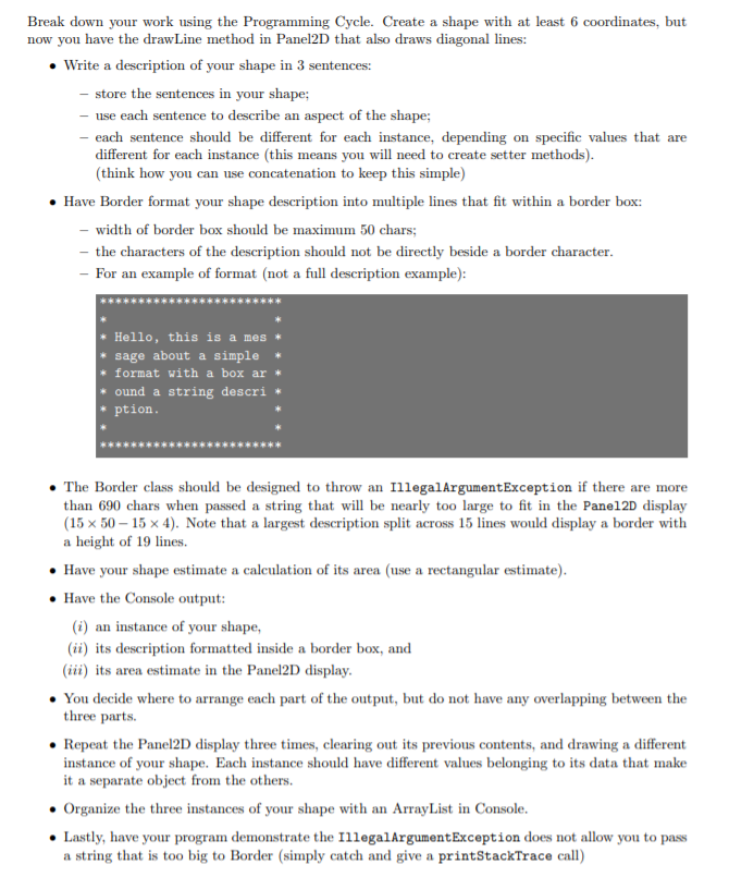 code in JAVA Break down your work using the Programming Cycle.