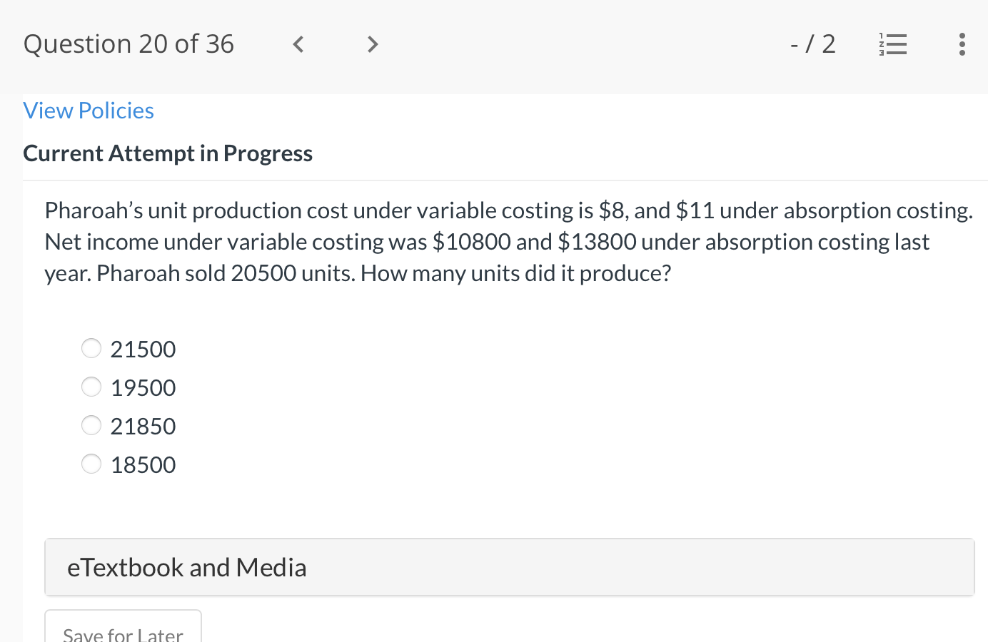 Pharoah's unit production cost under variable costing is $8, and $11