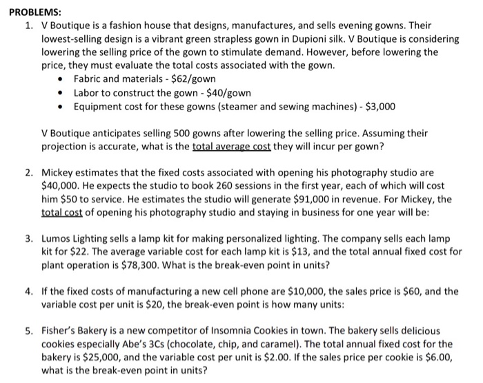  Please show all work PROBLEMS: 1. V Boutique is a fashion