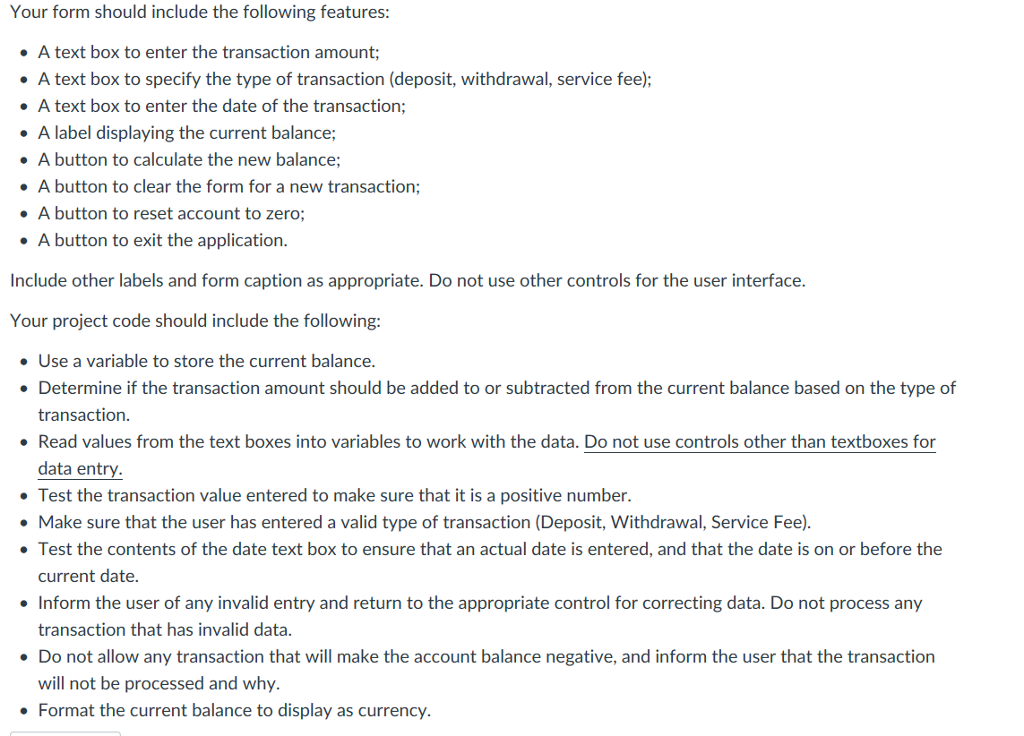 C# exercise ! please help Your form should include the following features: