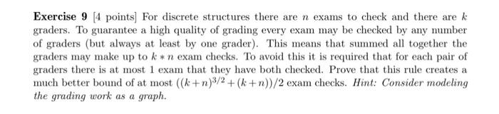  Exercise 9 [4 points) For discrete structures there are n exams