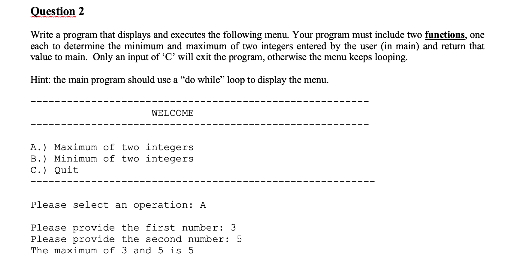 C++ --------------------- Question2 Write a program that displays and executes the following