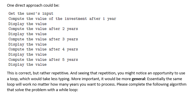 have a few basics to work with: variables, assignment statements, and input/output