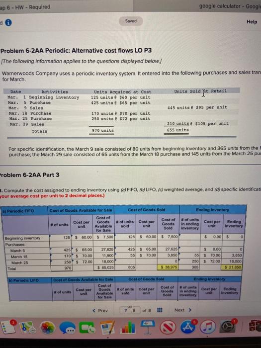 $ 21,850 Periodic LIFO Cost of Goods Sold Ending Inventory Cost of