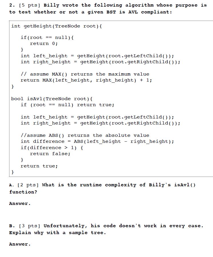  2. [5 pts] Billy wrote the following algorithm whose purpose to