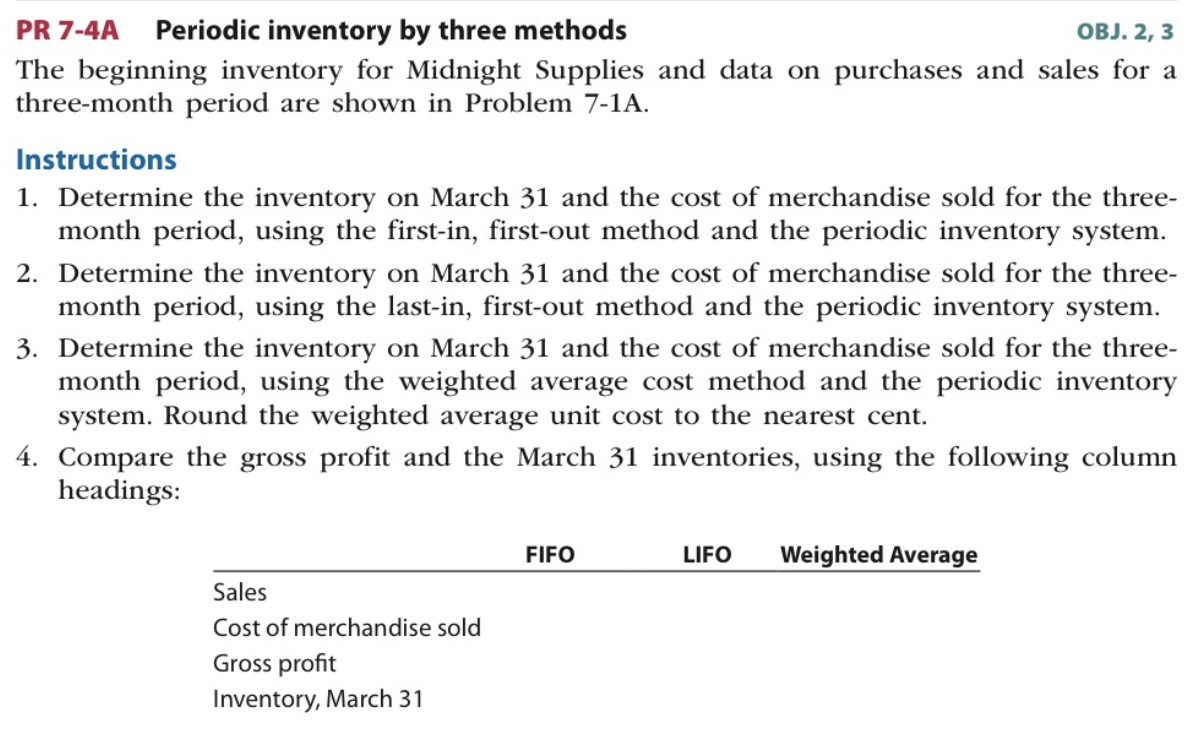 PR 7-4A Periodic inventory by three methods OBJ. 2, 3 The