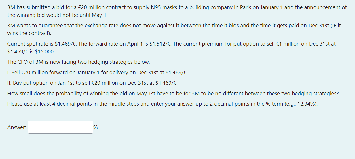 3M has submitted a bid for a 20 million contract to