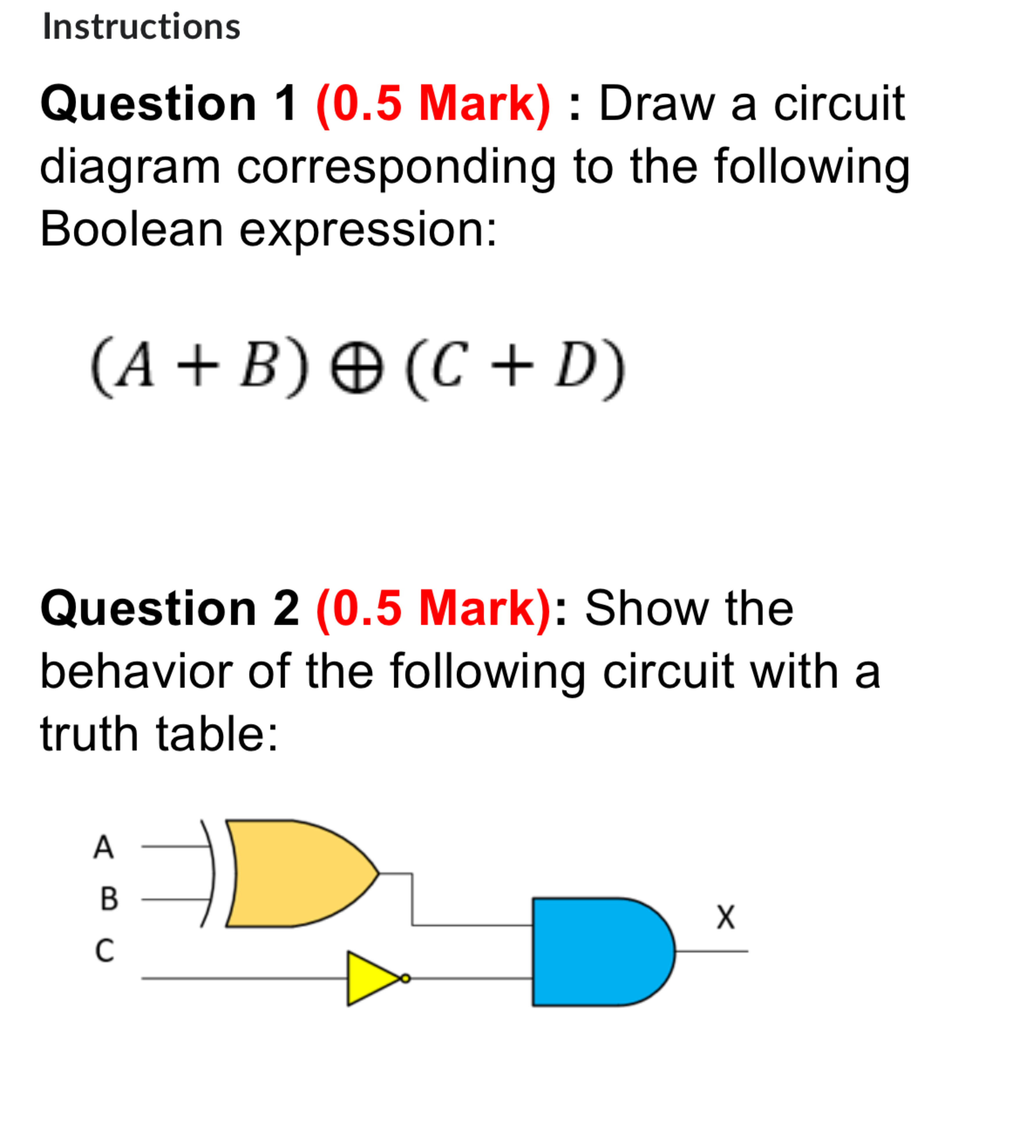 Instructions Question 1(0.5 Mark) : Draw a circuit diagram corresponding to