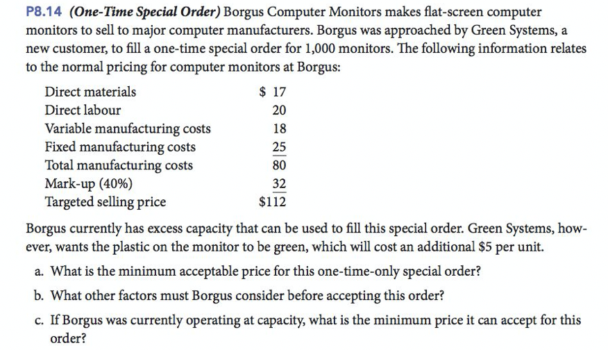 18 P8.14 (One-Time Special Order) Borgus Computer Monitors makes flat-screen computer