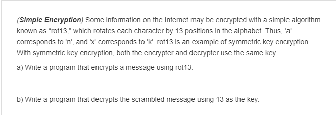  (Simple Encryption) Some information on the Internet may be encrypted with