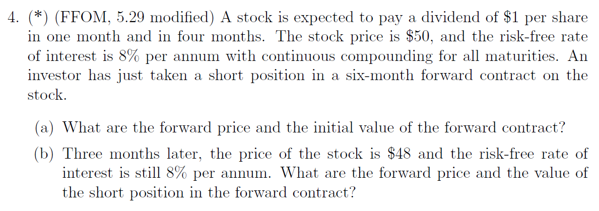  (*)(FFOM,5.29 modified) A stock is expected to pay a dividend of