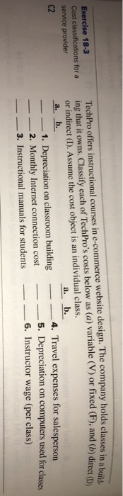  Exercise 18-3 Cost classications for a service provider C2 TechPro offers